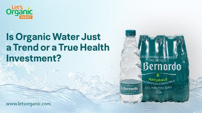 Is Organic Water Just a Trend or a True Health Investment?
