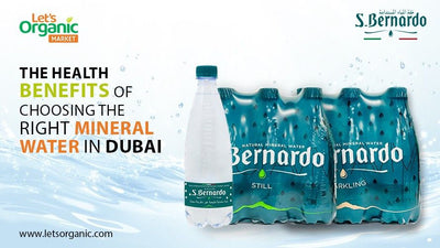 The Health Benefits of Choosing the Right Mineral Water in Dubai