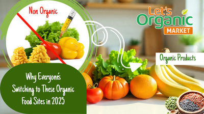 Why Everyone’s Switching to These Organic Food Sites in 2025